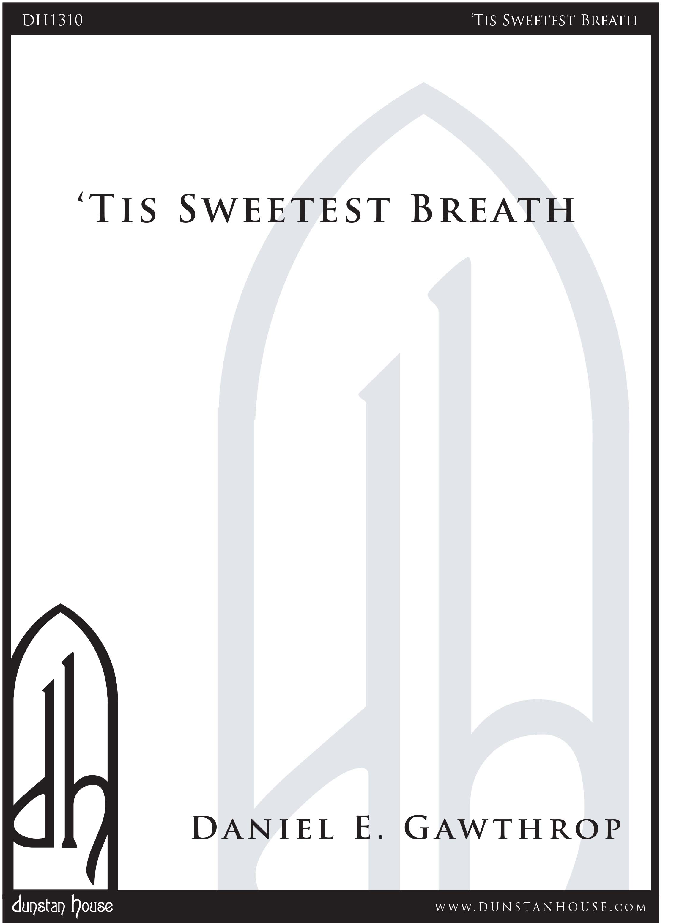 Tis Sweetest Breath