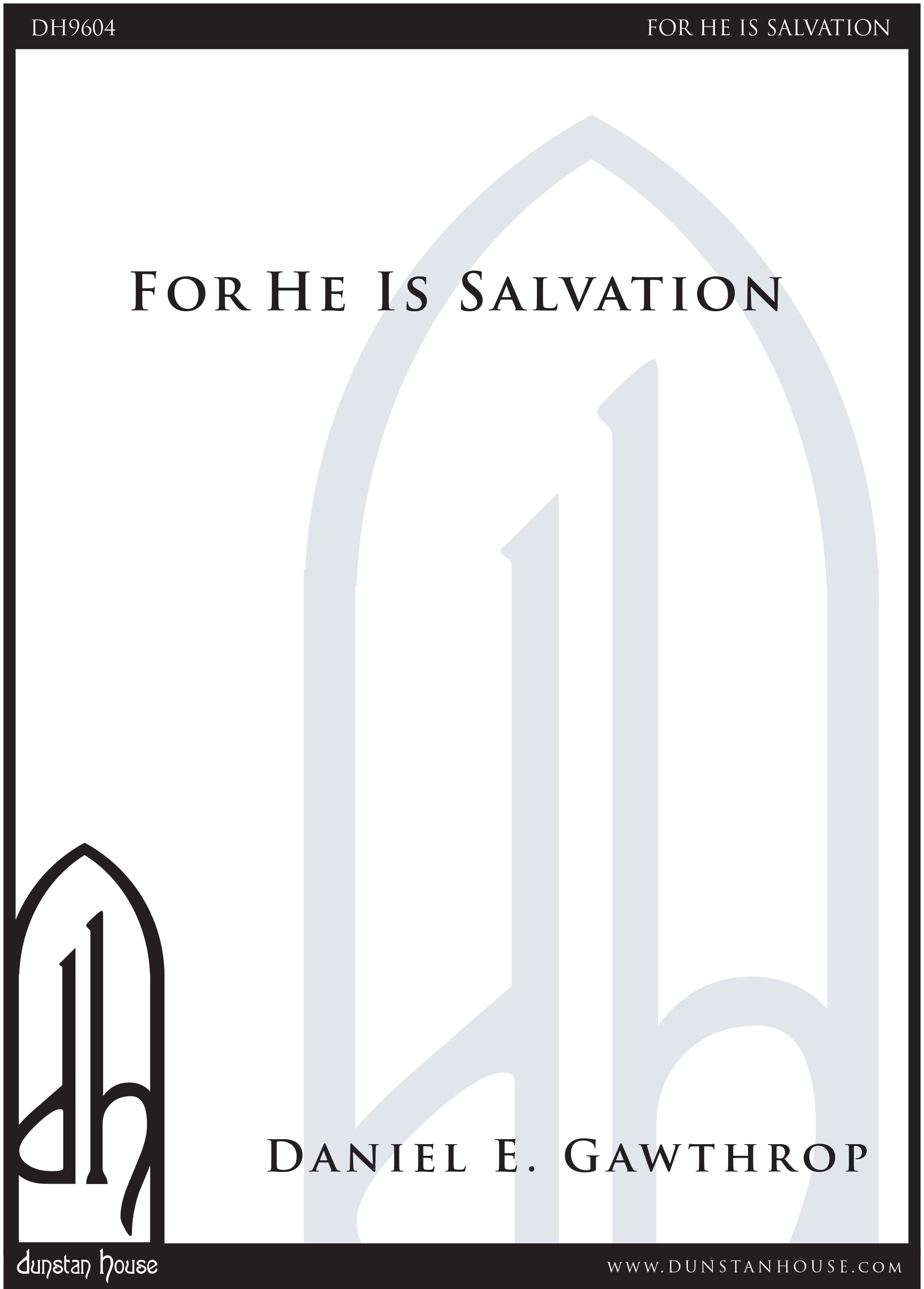 For He Is Salvation